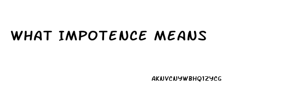 What Impotence Means