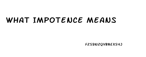 What Impotence Means