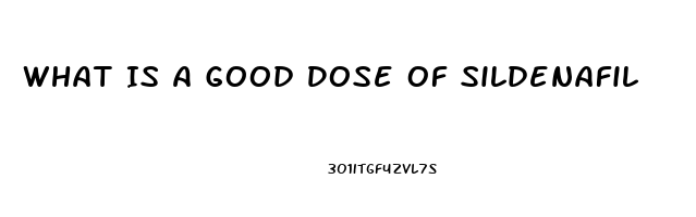 What Is A Good Dose Of Sildenafil