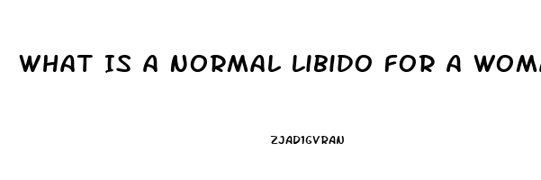 What Is A Normal Libido For A Woman