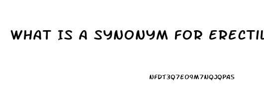 What Is A Synonym For Erectile Dysfunction