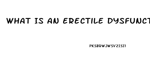 What Is An Erectile Dysfunction Test