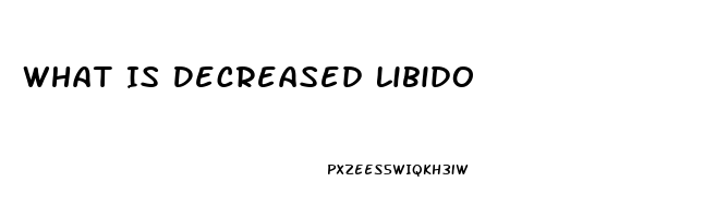 What Is Decreased Libido