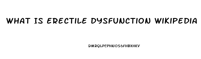 What Is Erectile Dysfunction Wikipedia