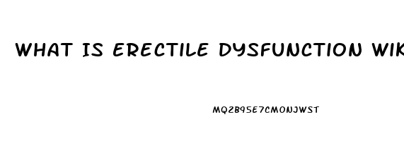 What Is Erectile Dysfunction Wikipedia
