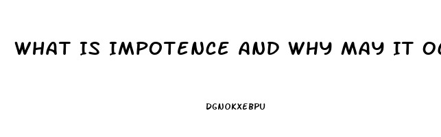 What Is Impotence And Why May It Occur