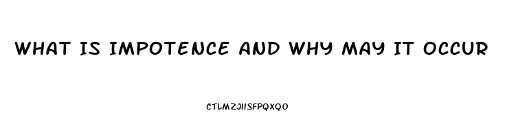 What Is Impotence And Why May It Occur