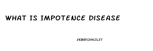 What Is Impotence Disease