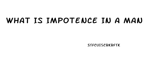 What Is Impotence In A Man