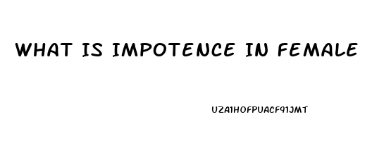 What Is Impotence In Female