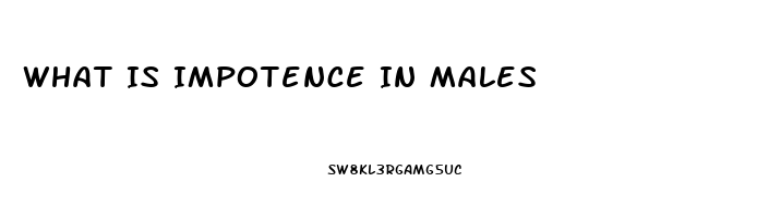 What Is Impotence In Males