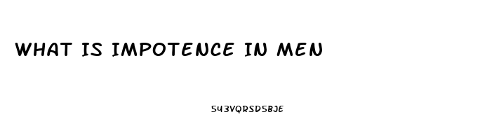 What Is Impotence In Men