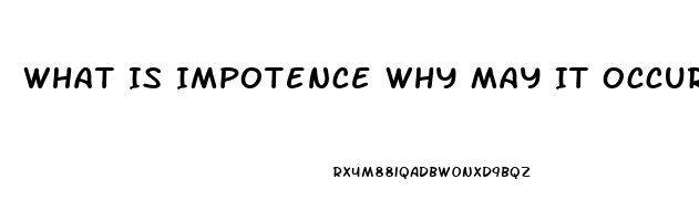 What Is Impotence Why May It Occur