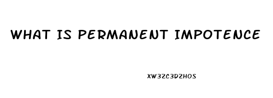 What Is Permanent Impotence