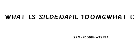 What Is Sildenafil 100mgwhat Is Pickled Fried Chicken At Kfc