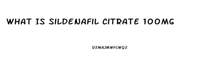 What Is Sildenafil Citrate 100mg