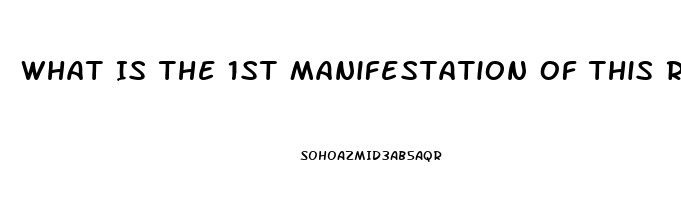 What Is The 1st Manifestation Of This Renal Dysfunction