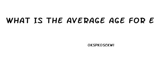 What Is The Average Age For Erectile Dysfunction