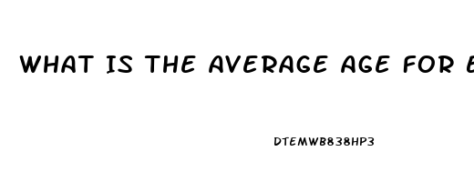 What Is The Average Age For Erectile Dysfunction