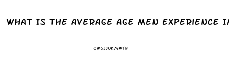 What Is The Average Age Men Experience Impotence