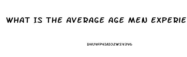 What Is The Average Age Men Experience Impotence