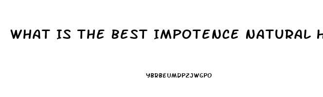 What Is The Best Impotence Natural Herb