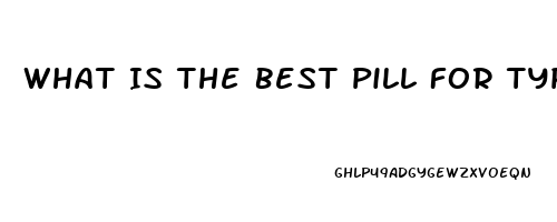 What Is The Best Pill For Type 2 Diabetics Ed