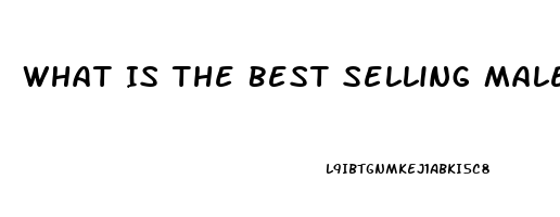 What Is The Best Selling Male Enhancement Pill