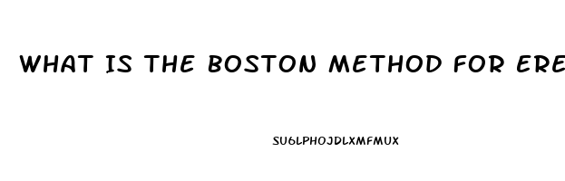 What Is The Boston Method For Erectile Dysfunction