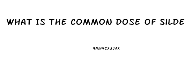 What Is The Common Dose Of Sildenafil