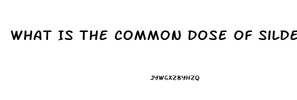 What Is The Common Dose Of Sildenafil