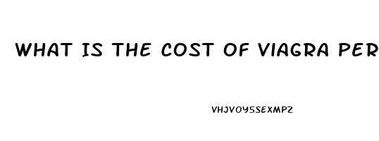 What Is The Cost Of Viagra Per Pill