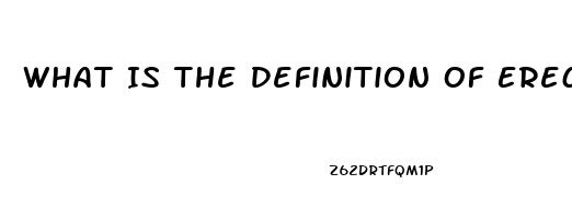 What Is The Definition Of Erectile Dysfunction