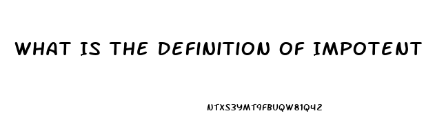 What Is The Definition Of Impotent