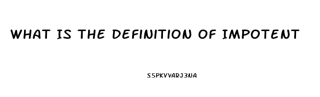 What Is The Definition Of Impotent