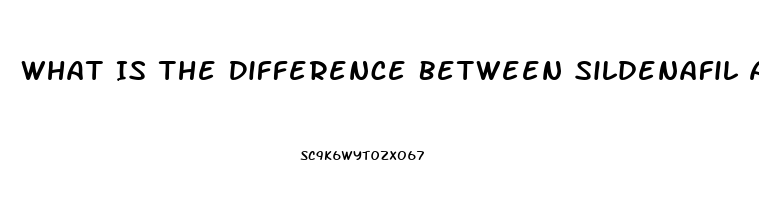 What Is The Difference Between Sildenafil And Sildenafil Citrate