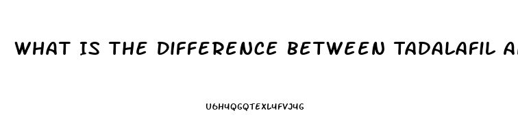 What Is The Difference Between Tadalafil And Sildenafil For Pulmonary Hypertension
