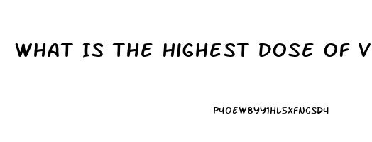 What Is The Highest Dose Of Viagra I Can Take