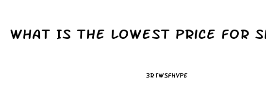 What Is The Lowest Price For Sildenafil From India