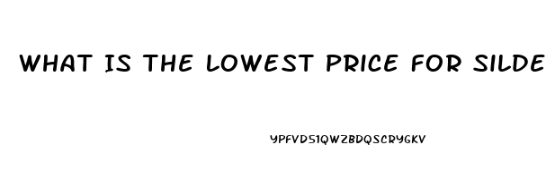 What Is The Lowest Price For Sildenafil From India