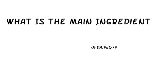 What Is The Main Ingredient In Viagra