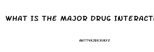 What Is The Major Drug Interactions Between Phosphodiesterase Inhibitor Drugs Such As Sildenafil