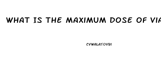 What Is The Maximum Dose Of Viagra That Is Safe