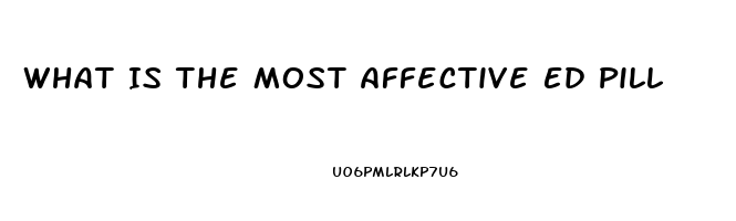 What Is The Most Affective Ed Pill