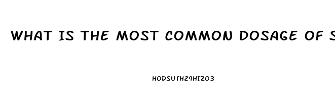 What Is The Most Common Dosage Of Sildenafil