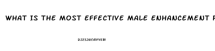 What Is The Most Effective Male Enhancement Pill Shark Tank