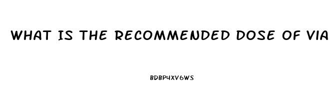 What Is The Recommended Dose Of Viagra