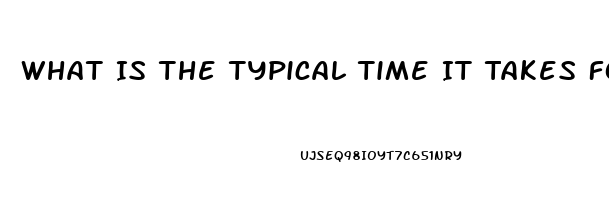 What Is The Typical Time It Takes For Sildenafil To Take Effect