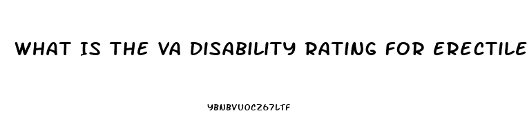 What Is The Va Disability Rating For Erectile Dysfunction