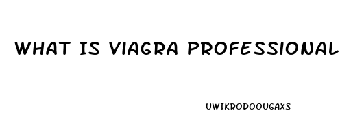 What Is Viagra Professional